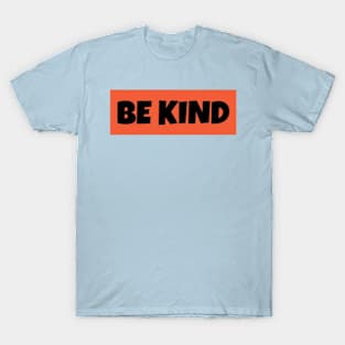 Be Kind T-Shirt